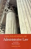 Foundations of Administrative Law (Foundations of Law)