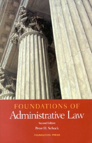 Foundations of Administrative Law (Foundations of Law)