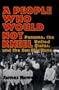 A PEOPLE WHO WOULD NOT KNEEL: Panama, the United States, and the San Blas Kuna (Smithsonian Series in Ethnographic Inquiry)