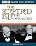 This Sceptred Isle: the Dynasties: Vol 5 (Radio Collection)