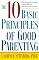 The Ten Basic Principles of Good Parenting