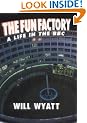 The Fun Factory: A Life in the BBC