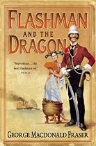 Flashman and the Dragon (Flashman 10)