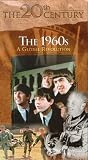 The 20th Century: The 1960s: The Global Revolution [VHS]