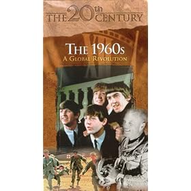 The 20th Century: The 1960s: The Global Revolution