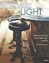 Dramatic Light: Paint Eye-Catching Art in Watercolor and Oil