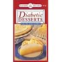 Diabetic Desserts: Cakes, Pies, Cookies and More! (Favorite All Time Recipes)