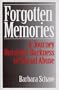 Forgotten Memories: A Journey Out of the Darkness of Sexual Abuse