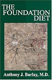 The Foundation Diet: Your Body Was Designed to Eat