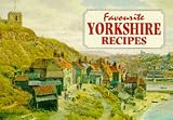 Food and Drink : Favourite Yorkshire Recipes (Favourite Recipies)