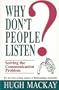 Why Don't People Listen? Solving the Communication Problem