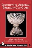 Identifying American Brilliant Cut Glass (Schiffer Book for Collectors)