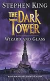 The Dark Tower: Wizard and Glass v. 4
