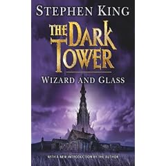 The Dark Tower: Wizard and Glass v. 4