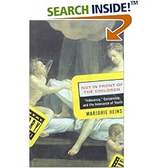 Not in Front of the Children: "Indecency", Censorship, and the Innocence of Youth