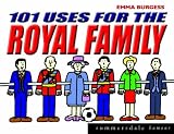 101 Uses for the Royal Family (Summersdale humour)