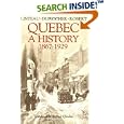 Quebec: A History 1867-1929 by Paul-André Linteau, René Durocher, Jean-Claude Robert, and Robert Chodos