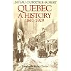 Quebec: A History 1867-1929