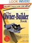 The Owner-Builder Book: How You Can Save More than $100,000 in the Construction of Your Custom Home, Third Edition