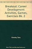 Breakout : career development - activites, games, exercises