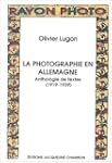 La Photographie en Allemagne. Antholo...