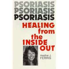 Psoriasis, Healing from the Inside Out