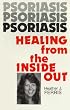 Psoriasis, Healing from the Inside Out