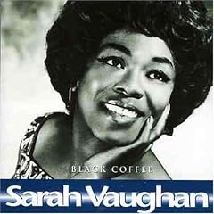 Black Coffee,Nature Boy,What a di