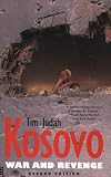 Kosovo: War and Revenge