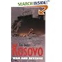 Kosovo: War and Revenge (Yale Nota Bene)