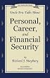 Uncle Eric Talks About Personal, Career, and Financial Security (An Uncle Eric Book)
