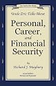 Uncle Eric Talks About Personal, Career, and Financial Security (An Uncle Eric Book)