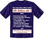 Fun T Shirt " Langsam mit 60 !!! " Gr��en S - XXL - 
