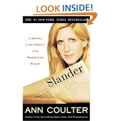 Slander: Liberal Lies About the American Right