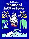 Nautical Cut & Use Stencils: 92 Full-Size Stencils Printed on Durable Stencil Paper