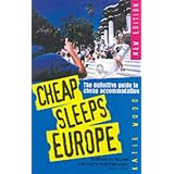 Cheap Sleeps Europe: The Definitive Guide to Cheap Accomodation