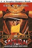 Sword of the Samurai: Adventure Stories from Japan (Trophy Chapter Books)