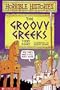 The Groovy Greeks (Horrible Histories)