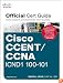 Cisco CCENT/CCNA ICND1 100-101 Official Cert Guide