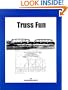 Truss Fun, Second Edition