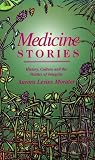 Medicine Stories: History, Culture and the Politics of Integrity