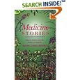 Medicine Stories: History, Culture and the Politics of Integrity by Aurora Levins Morales