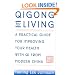 Qigong for Living: A Practical Guide to Improving Your Health with Qi from Modern China