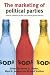 The Marketing of Political Parties: Political Marketing at the 2005 General Election