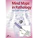 Mind Maps in Pathology, 1e