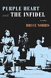Purple Heart and The Infidel: Two Plays