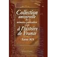 Collection universelle des m�moires particuliers relatifs � l'histoire de France: Tome 45. XVI-e si�cle