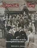 Legacies of the Turf, Vol. 2: A Century of Great Thoroughbred Breeders