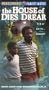 House of Dies Drear [VHS]
