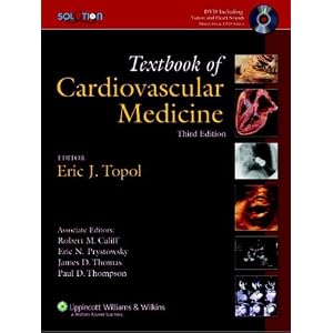 Click here to buy The Topol Solution: Textbook of Cardiovascular Medicine, Third Edition with DVD,... by Eric J. Topol, Robert M Califf, Eric N Prystowsky, and James D Thomas.